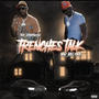 Trenches Talk (feat. MrBigOle)