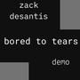 bored to tears (demo)