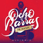 Ocho Barras The Mixtape