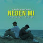 NEDEN Mİ (feat. EMKO) [Explicit]