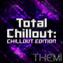 Total Chillout: Chillout Edition