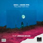 Falling For You (feat. Jordan Grace) (Extended Mix)