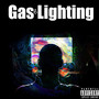 Gaslighting (Explicit)