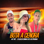 Bota a Cenora (feat. MC Pipokinha) [Explicit]