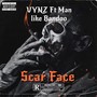 SCARFACE (feat. Man_like_bandoo) [Explicit]