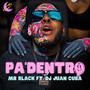Pa Dentro (feat. DJ Juan Cuba) [Explicit]
