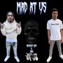 Mad At Us (feat. DyDy) [Explicit]