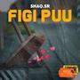 Figi Puu (feat. BClazic)