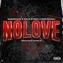 No Love (feat. MobUpOnYa, Zali, MOF DayDay & Biteexx) [Explicit]