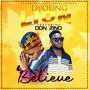 Believe by Dyoung-lion (feat. Don zino)