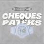 Cheques And Pateks (Explicit)