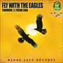 Fly with the Eagles (Explicit)