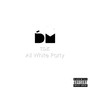 Tdk All White Party (feat. Lungelo) [Explicit]