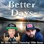 Better Days (feat. Mike Bama) [Explicit]