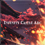 Infinity Castle Arc