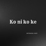 Ko Ni Ko Ke