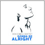 Gonna Be Alright (feat. Heartfelt)