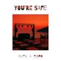 You're Safe