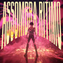 Assombra ritimo (Explicit)