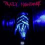 Trazy Nightmare (Explicit)