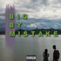 Big By Mistake