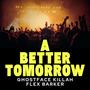 A Better Tomorrow