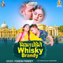 Piyal Chhodele Wisky Brandy