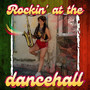 Rockin' At The Dancehall
