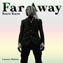 Far Away (Kure Kure)