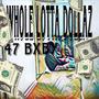 Whole lotta dollaz (Explicit)