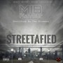 Streetafied: Certified by the Streets (Explicit)