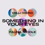 SOMETHING IN YOUR EYES (feat. FAUNA NICOLE) [Explicit]
