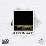 Decisions (feat. The Divine Experience)