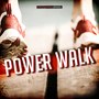 Power Walk