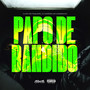 Papo de Bandido (Explicit)