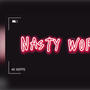 Nasty Work (feat. X10) [Explicit]