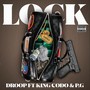 Lock (feat. King Codo & P.G) (Explicit)