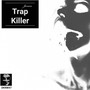 Trap Killer