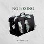 NO LOSING (Explicit)