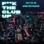 **** The Club Up (feat. Moneyboymarkk) [Explicit]