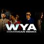 Wya (Dominican) (feat. Fraelmy Green, Yordy 617, KeySiri & El Max) [Explicit]