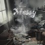 Messy (Explicit)