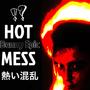 Hot Mess (Original Mix)