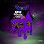 Drip House - EP (Explicit)