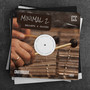 MINIMAL 2 (Mallets & Glocks)
