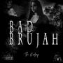 Bad Brujah (Explicit)