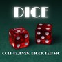 Dice (feat. BIG CJ, Rvxn & Talksic) [Explicit]