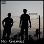 No Games (Explicit)