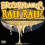 Rah Rah! (feat. Cartoon Bondurant, Mike Tek & Enokh Xmortiz) [Explicit]