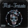 Mal-Tratado (Explicit)